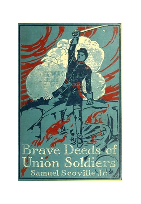 Brave Deeds of Union Soldiers