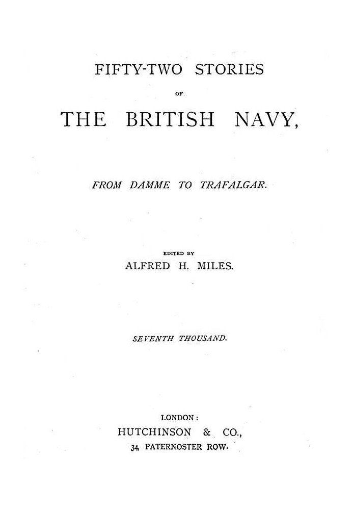 Fifty-two Stories of the British Navy, from Damme to Trafalgar.