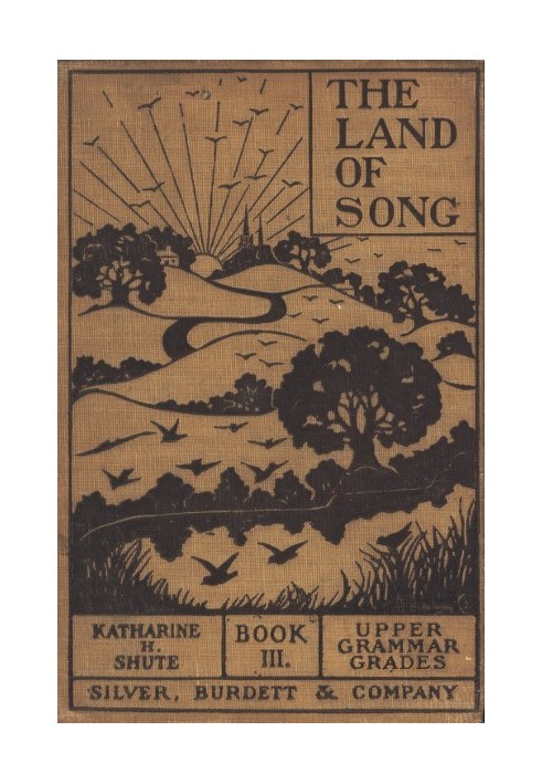 The Land of Song, Book 3. For upper grammar grades