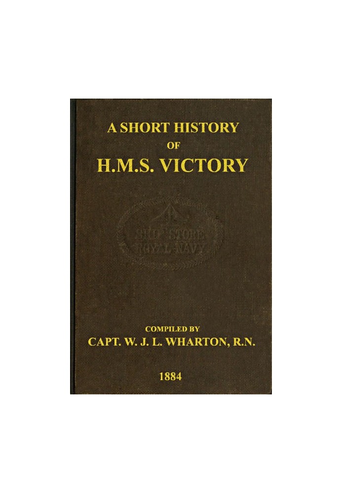 A Short History of H.M.S. Victory