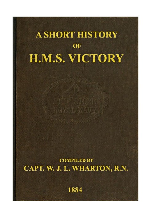 A Short History of H.M.S. Victory