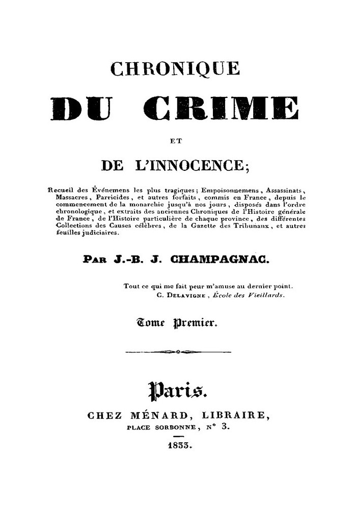 Chronicle of crime and innocence, volume 1/8 Collection of the most tragic events;...