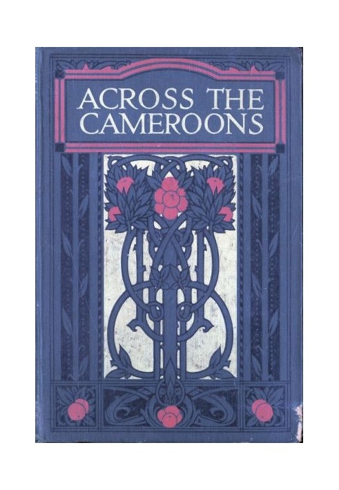 Across the Cameroons: A Story of War and Adventure