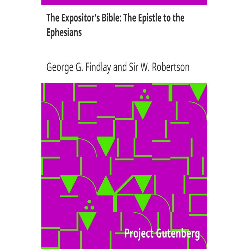 The Expositor's Bible: The...