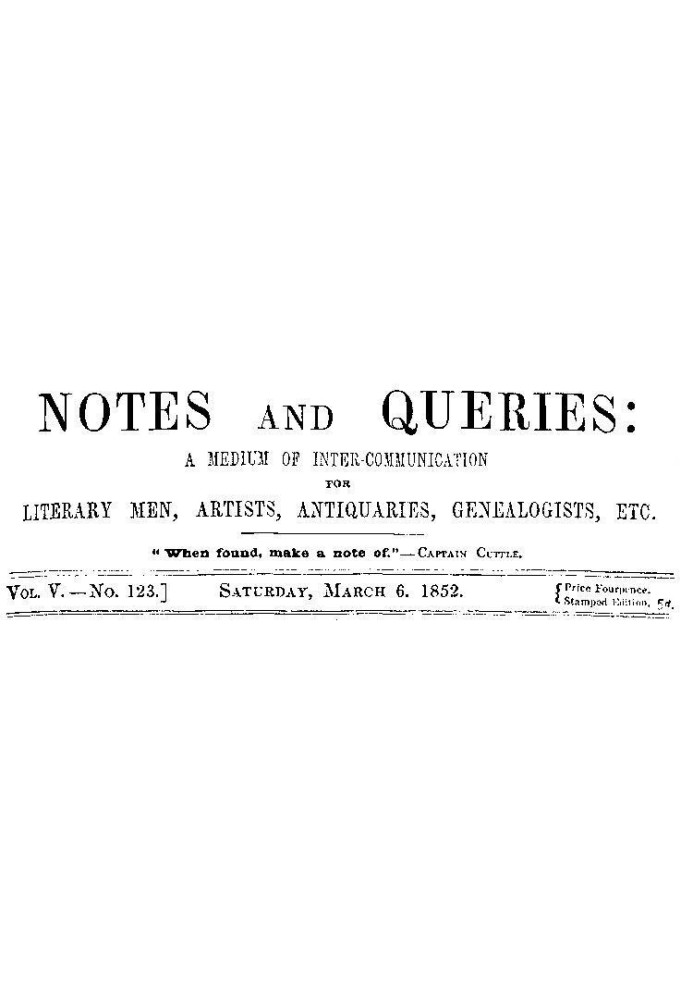 Примітки та запити, том. V, номер 123, 6 березня 1852 р. Засіб взаємозв’язку для літераторів, художників, антикварів, генеалогів