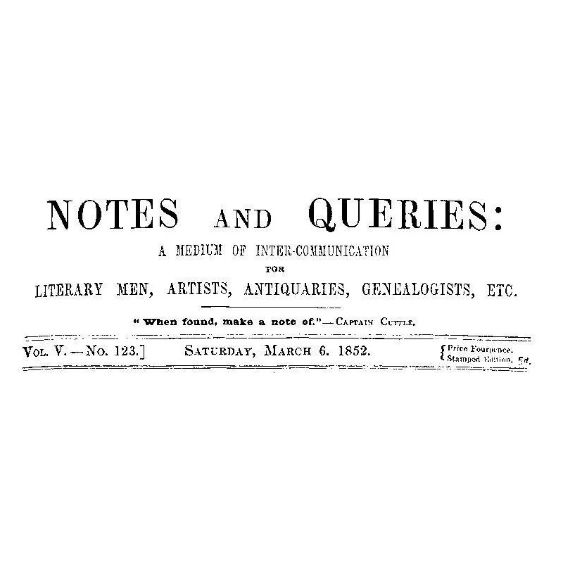 Notes and Queries, Vol. V,...