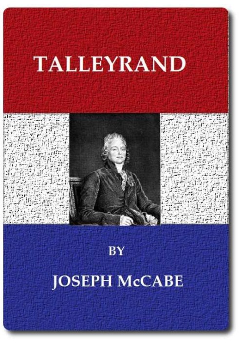 Talleyrand: A Biographical Study