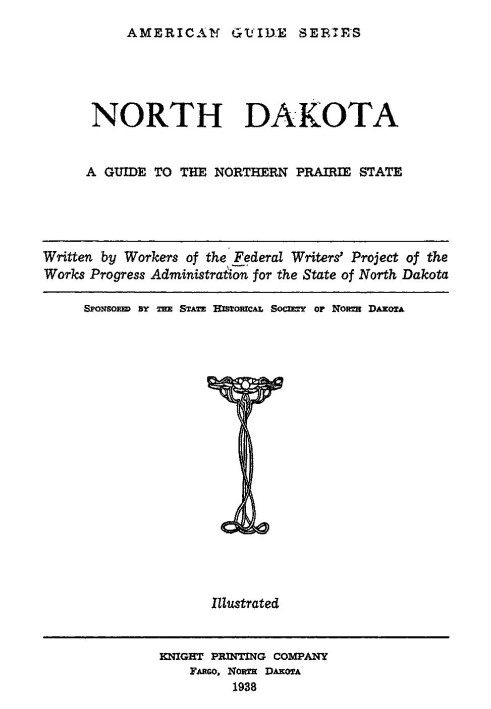 North Dakota: A Guide to the Northern Prairie State