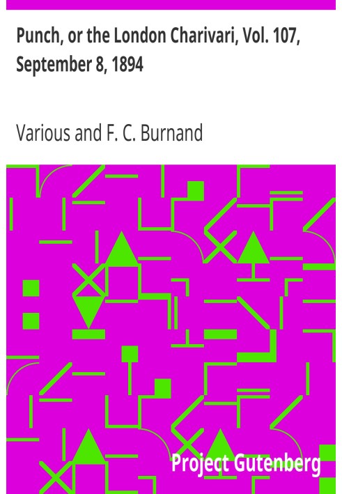 Пунш, или Лондонский Чаривари, Vol. 107, 8 сентября 1894 г.