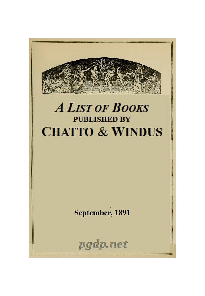 A List of Books Published by Chatto & Windus, September 1891