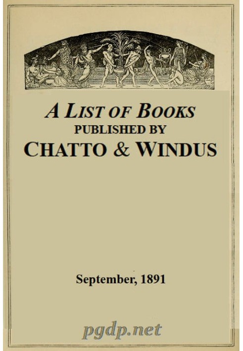 A List of Books Published by Chatto & Windus, September 1891