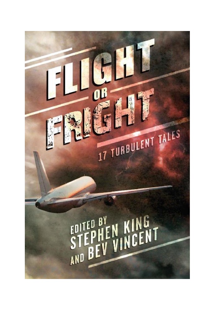 Flight or Fright: 17 Turbulent Tales