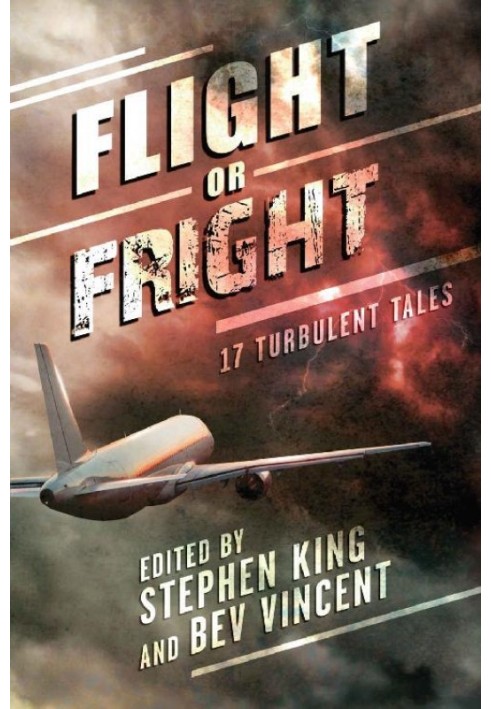 Flight or Fright: 17 Turbulent Tales