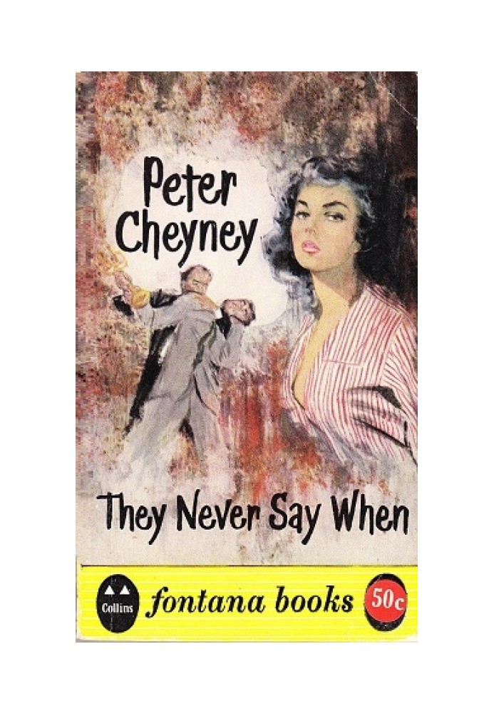 They never say when