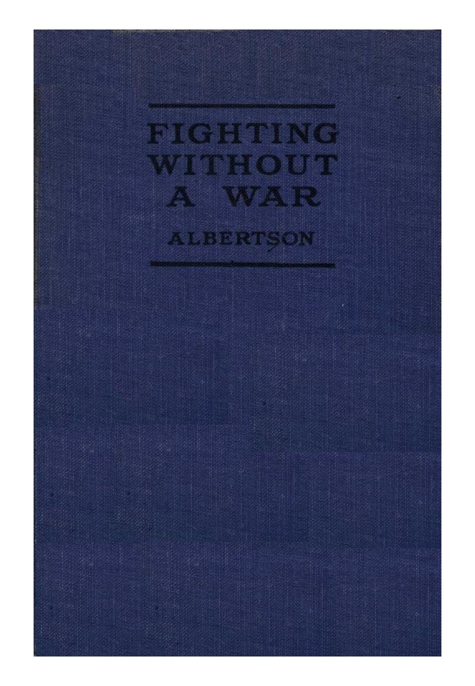 Fighting Without a War: An Account of Military Intervention in North Russia