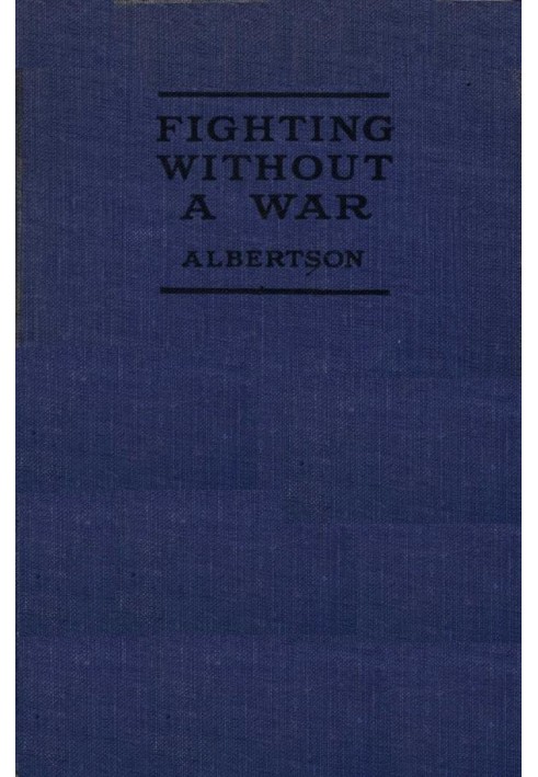 Fighting Without a War: An Account of Military Intervention in North Russia