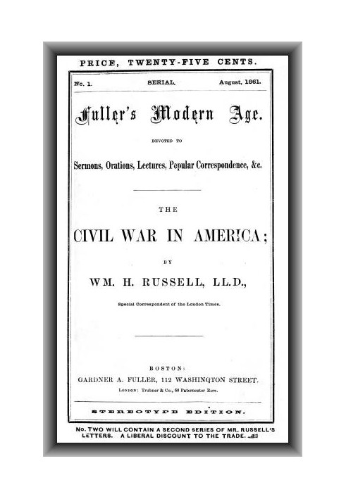 The Civil War in America Fuller's Modern Age, August 1861