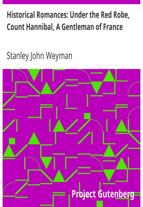 Исторические романы: Под красной мантией, граф Ганнибал, джентльмен Франции