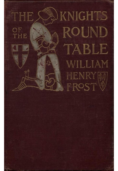 The Knights of the Round Table: Stories of King Arthur and the Holy Grail