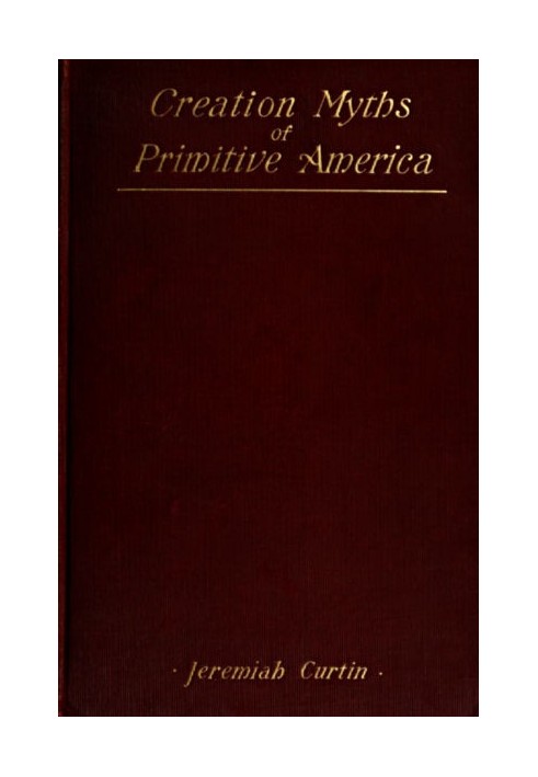 Мифы о сотворении первобытной Америки в связи с религиозной историей и психическим развитием человечества