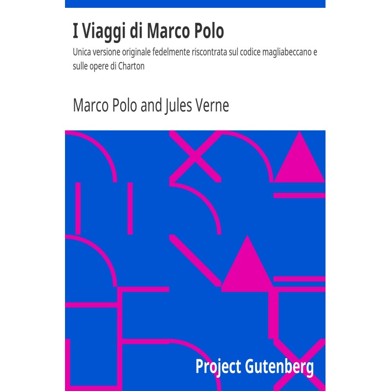 The Travels of Marco Polo...