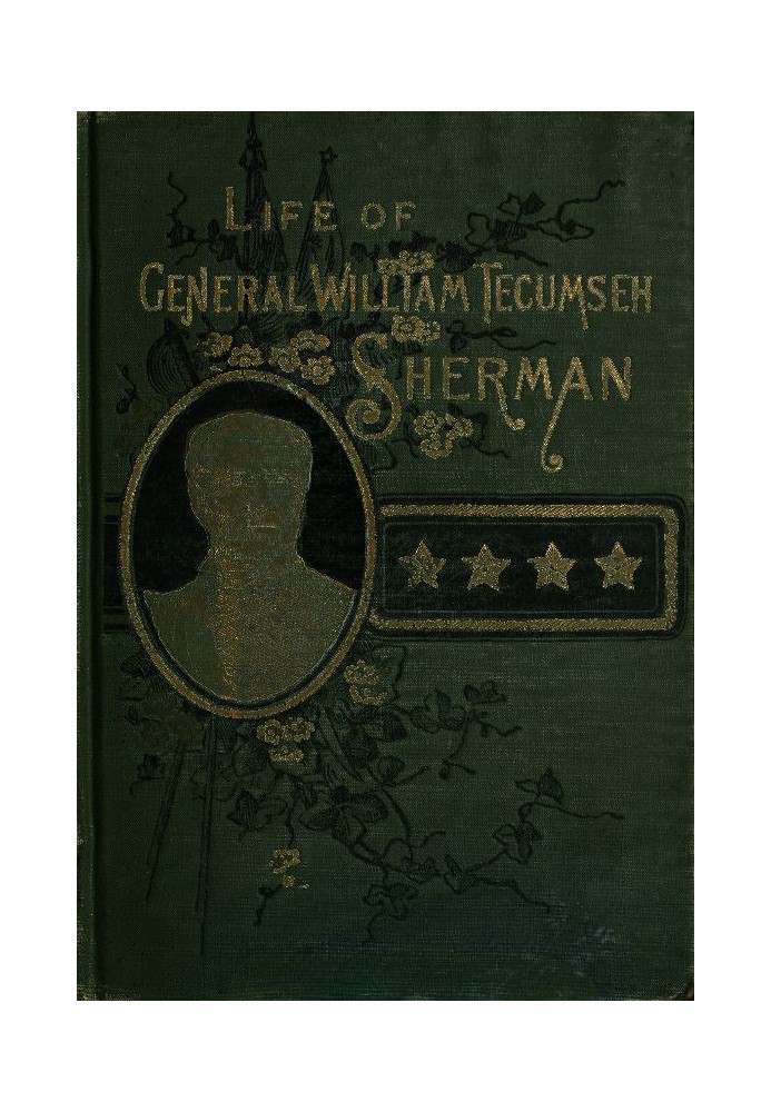 Life of Wm. Tecumseh Sherman. Late Retired General. U. S. A.