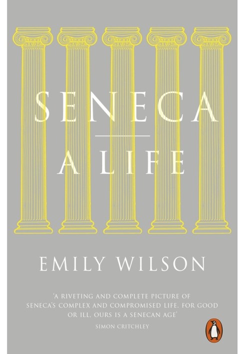 Seneca: A Life