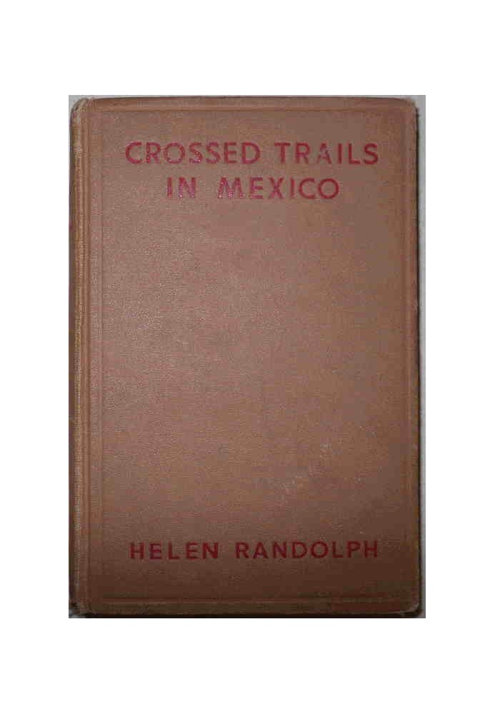 Crossed Trails in Mexico Mexican Mystery Stories #3