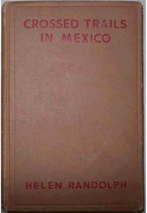 Crossed Trails in Mexico Mexican Mystery Stories #3