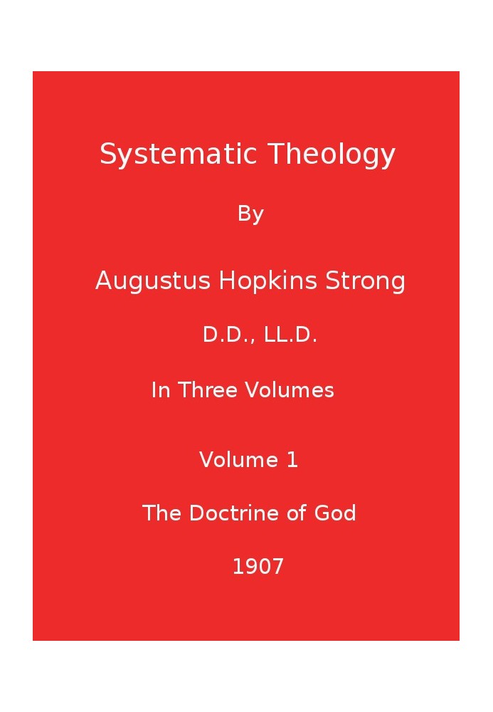 Systematic Theology (Volume 1 of 3)