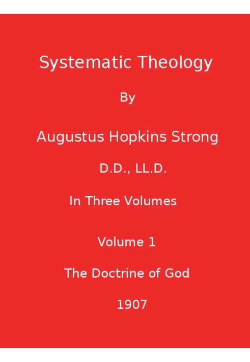 Systematic Theology (Volume 1 of 3)