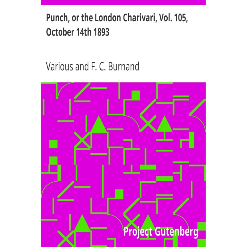 Punch, or the London...