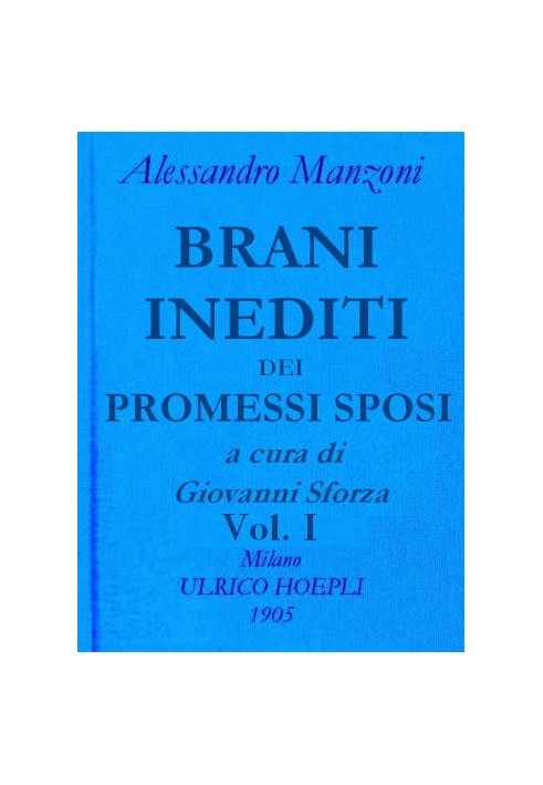 Unpublished songs from The Betrothed, vol. 1 Works by Alessandro Manzoni vol. 2 part 1