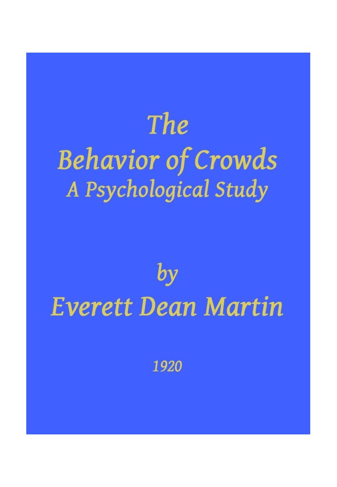 The Behavior of Crowds: A Psychological Study