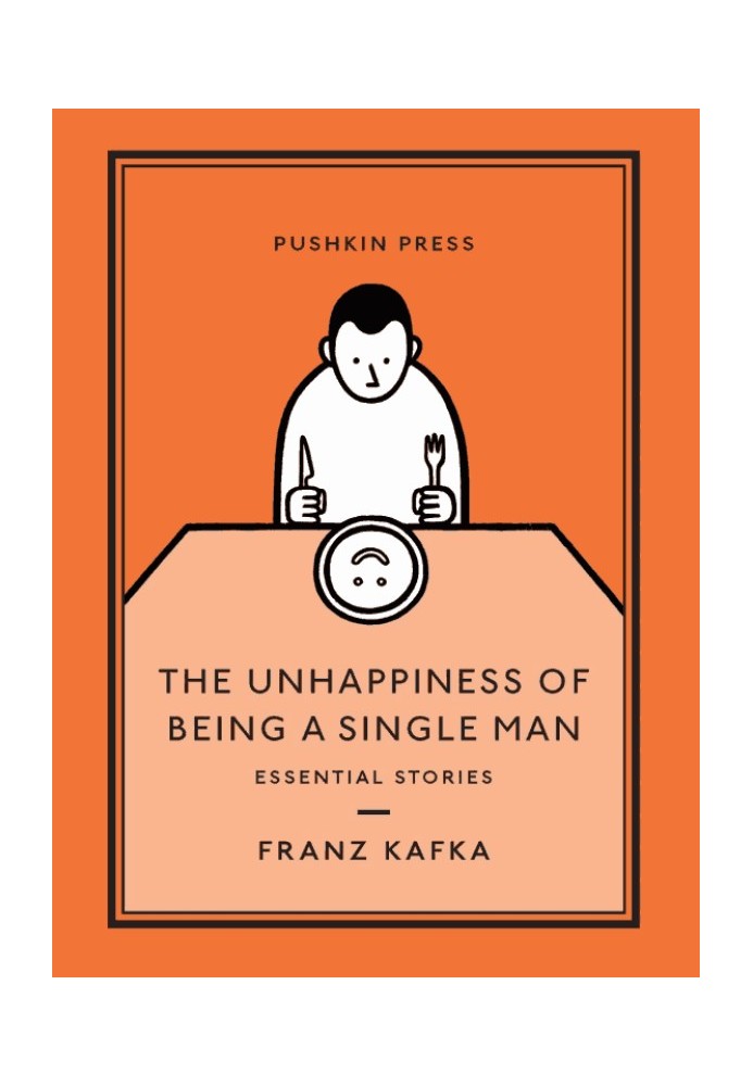 The Unhappiness of Being a Single Man: Essential Stories