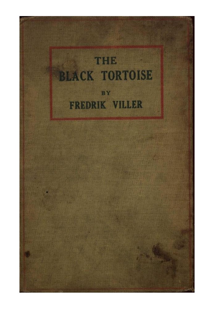 The Black Tortoise: Being the Strange Story of Old Frick's Diamond