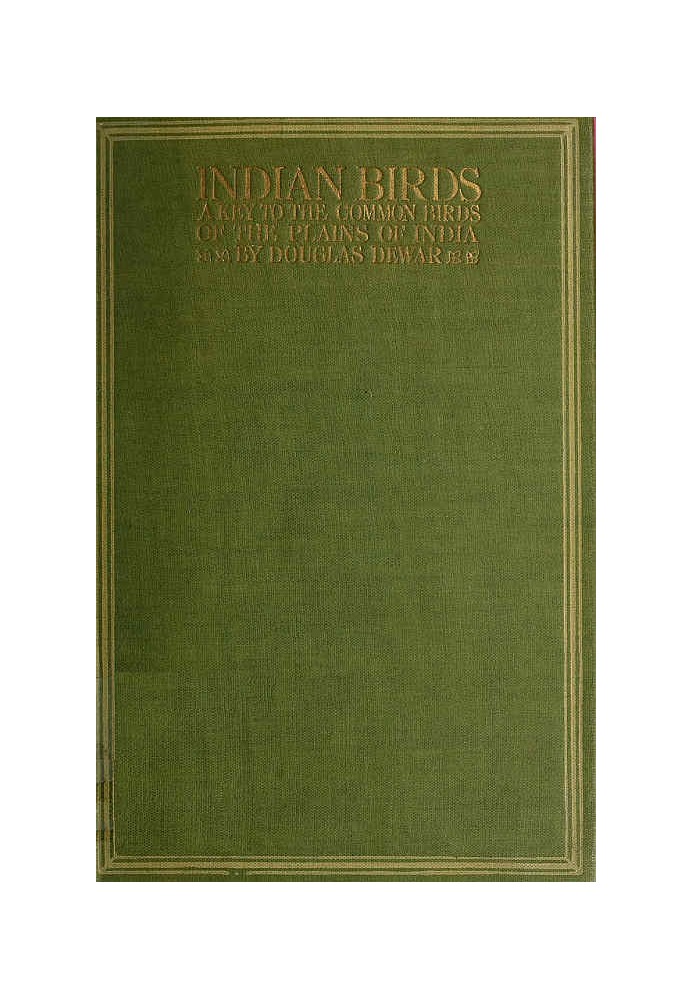 Indian Birds: Being a Key to the Common Birds of the Plains of India