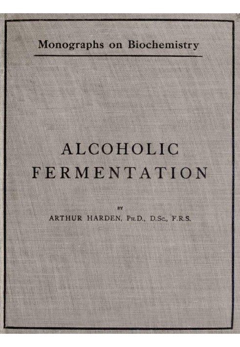 Alcoholic Fermentation Second Edition, 1914