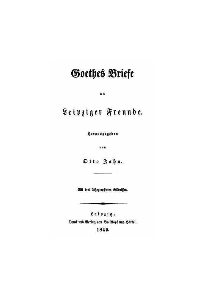 Goethe's letters to Leipzig friends