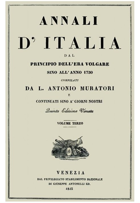 Annals of Italy, vol. 3 from the beginning of the common era until the year 1750