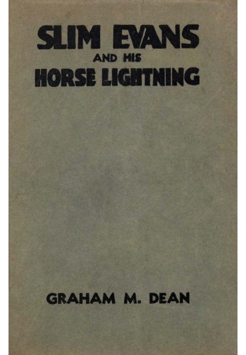 Slim Evans and His Horse Lightning