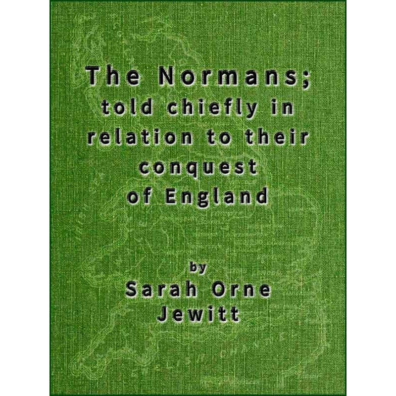The Normans; told chiefly...