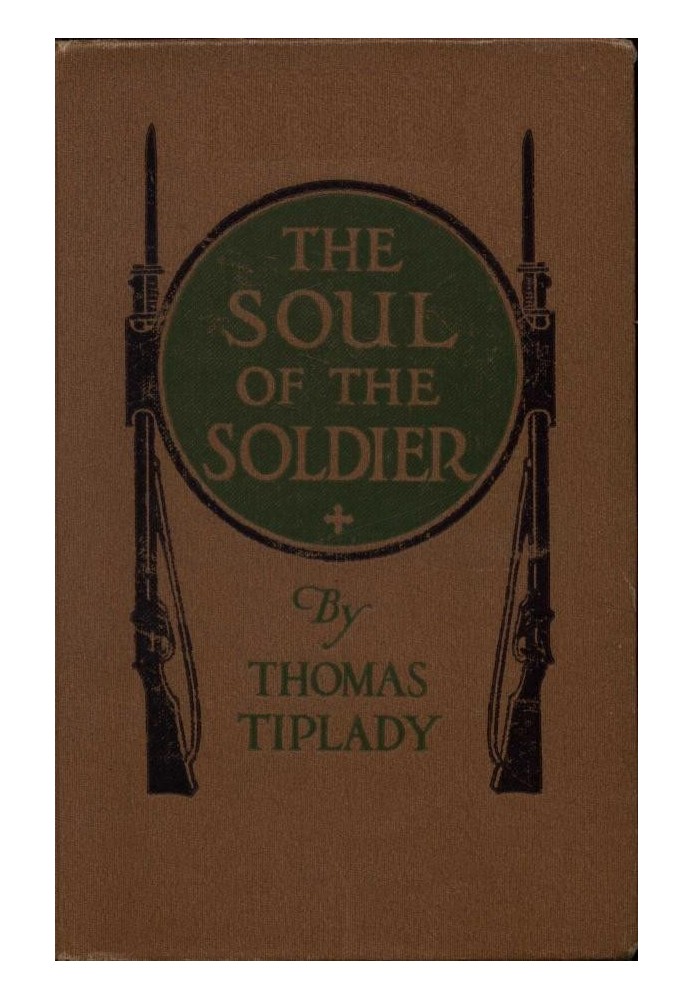 The Soul of the Soldier: Sketches from the Western Battle-Front