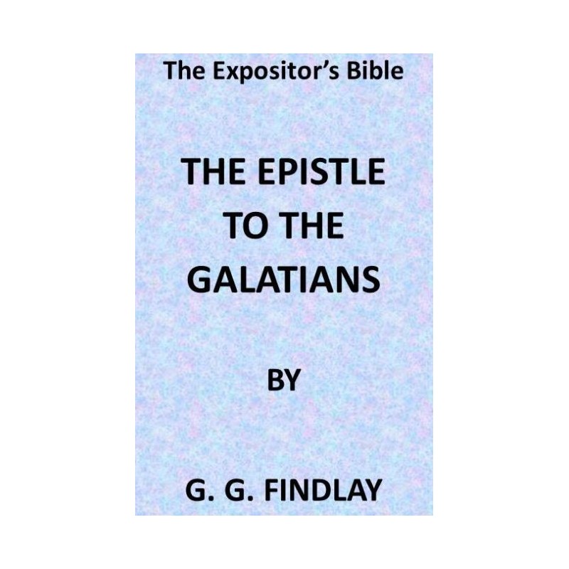 The Expositor's Bible: The...