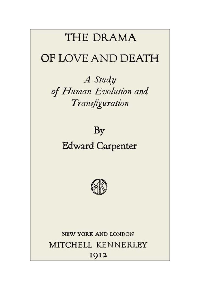 The Drama of Love and Death: A Study of Human Evolution and Transfiguration