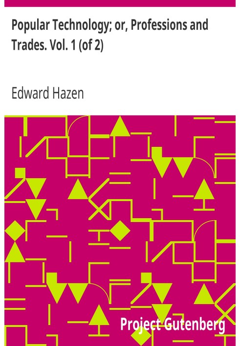 Популярні технології; або Професії та ремесла. том. 1 (з 2)