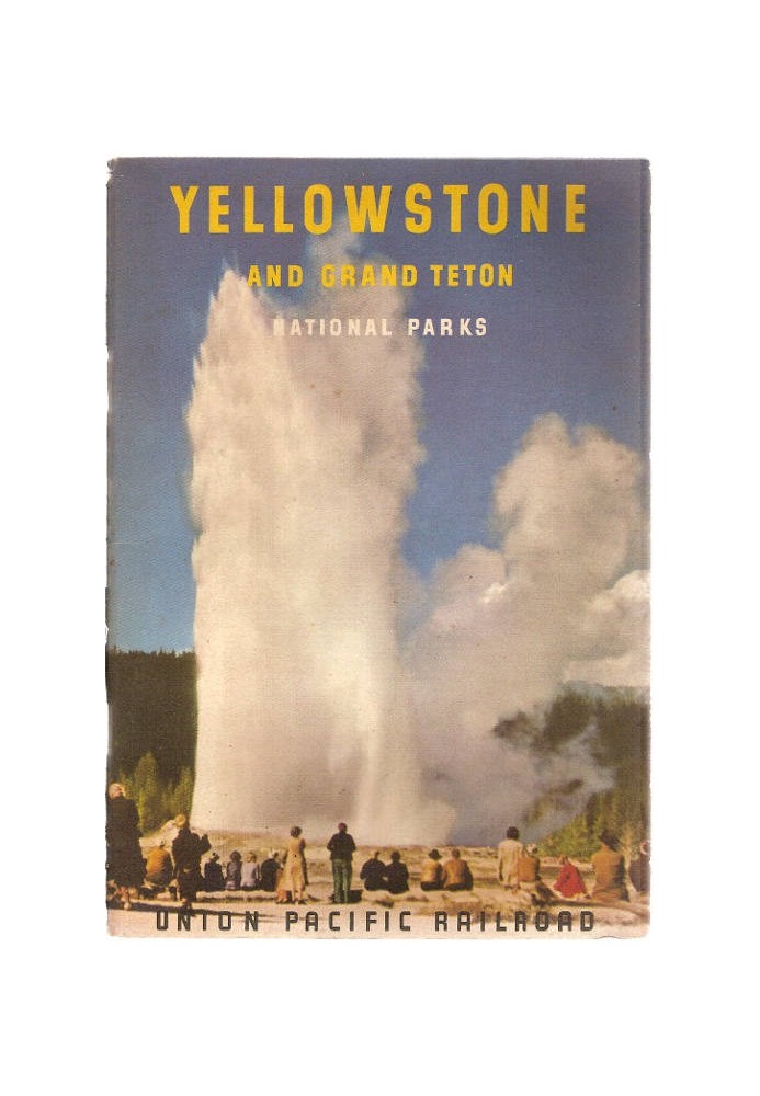 Yellowstone and Grand Teton National Parks