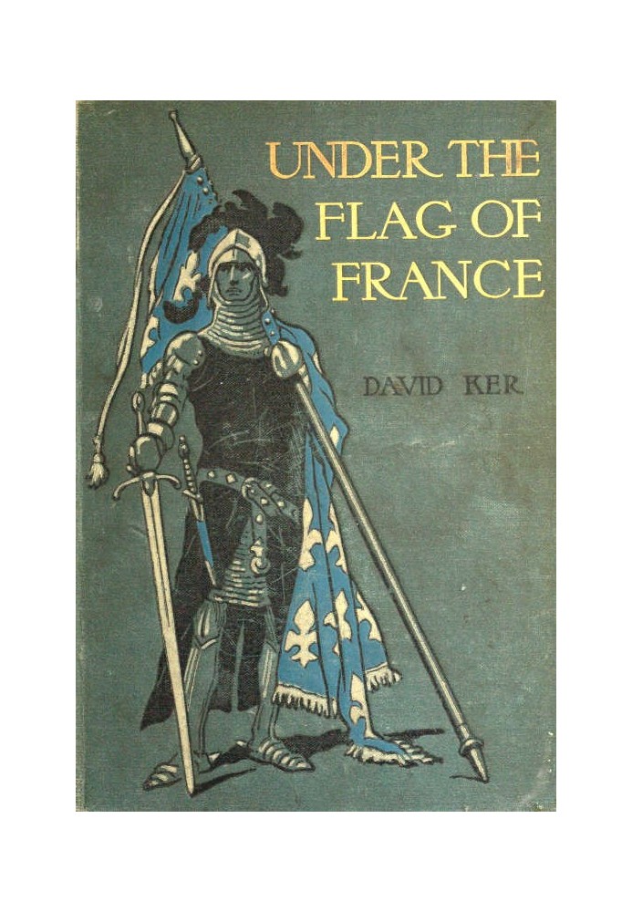 Under the Flag of France: A Tale of Bertrand du Guesclin