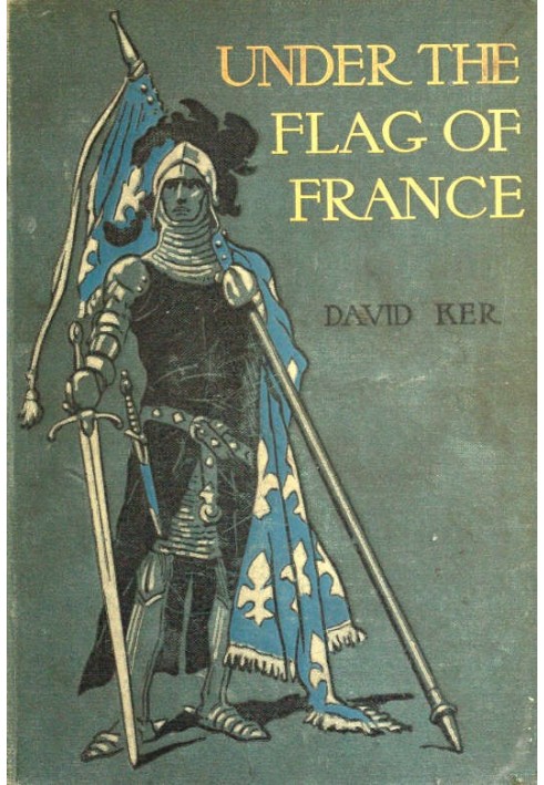 Under the Flag of France: A Tale of Bertrand du Guesclin