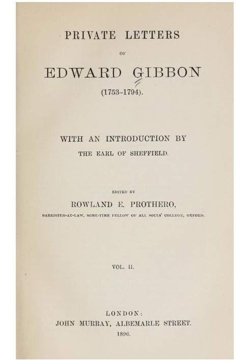 Private Letters of Edward Gibbon (1753-1794) Volume 2 (of 2)